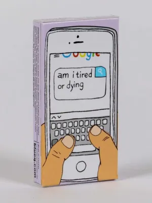 BlueQ Gum: "am i tired or dying?"