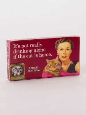 BlueQ Gum: "It's Not Really Drinking Alone if the Cat Is Home"