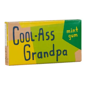 Cool Ass Grandpa Gum