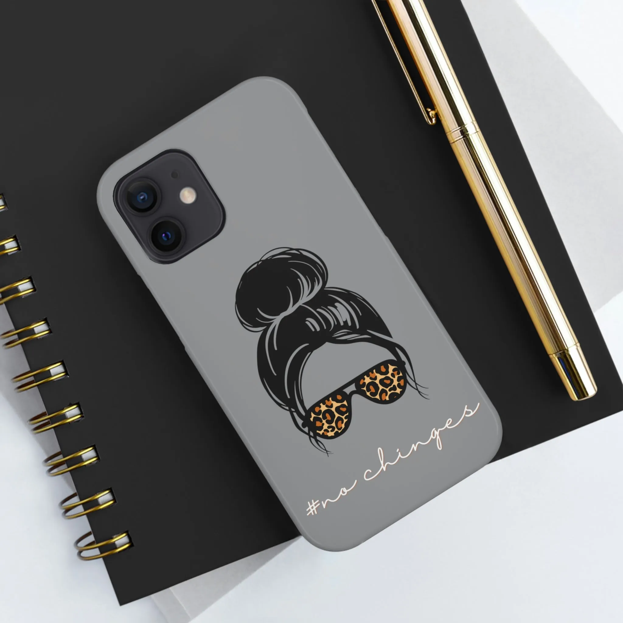 No Chinges Phone Case