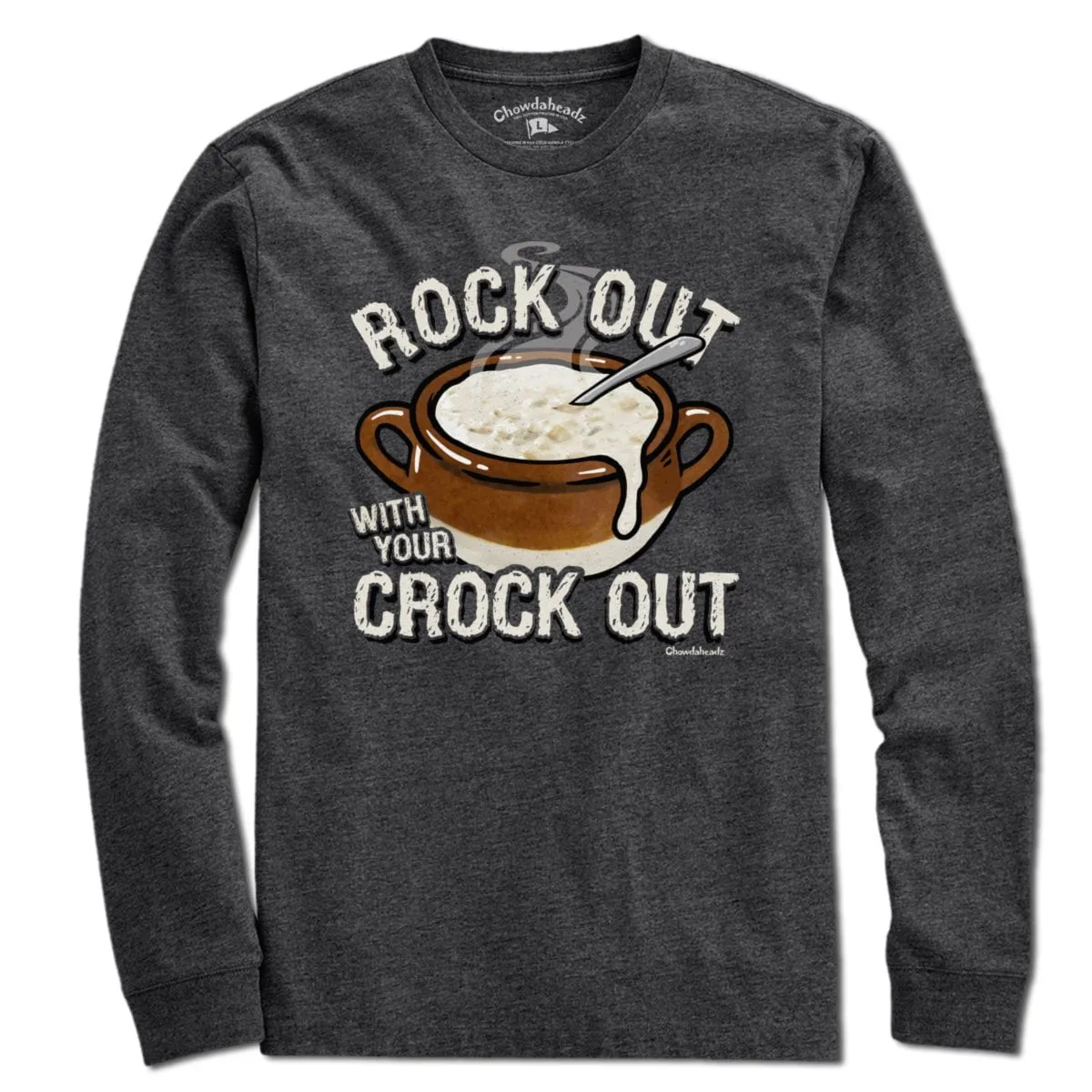 Rock Out With Your Crock Out T-Shirt