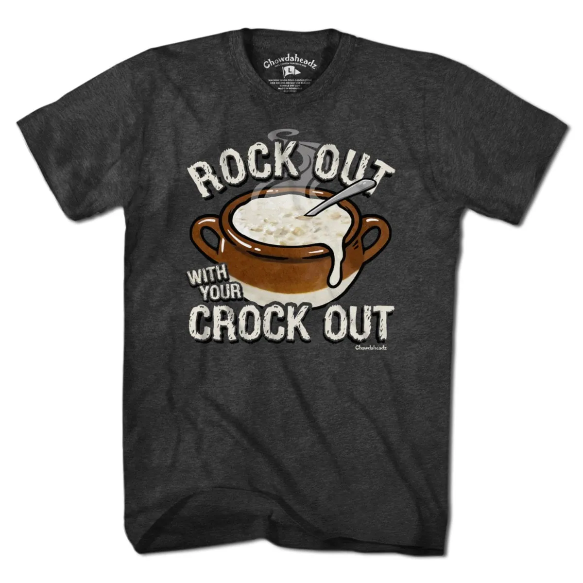 Rock Out With Your Crock Out T-Shirt