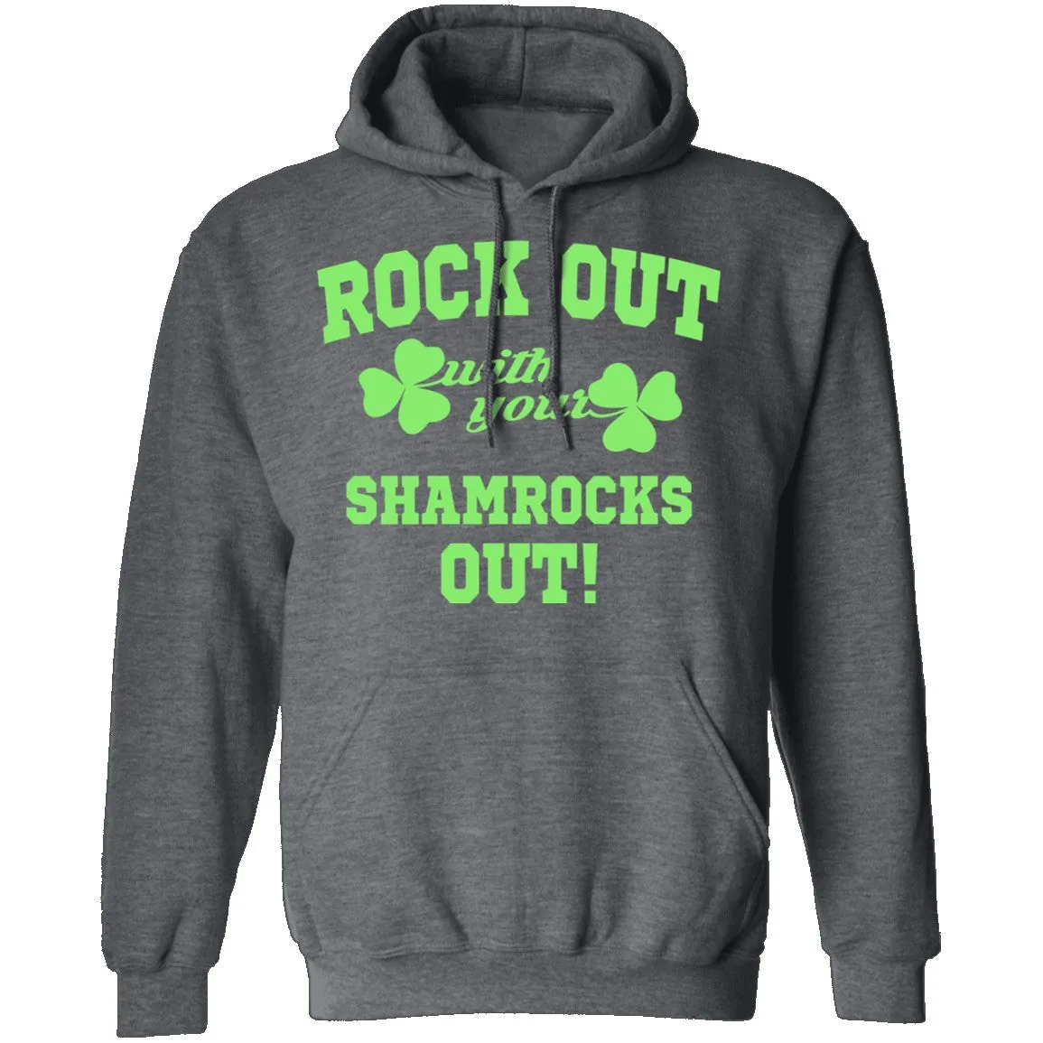 Rock Out With Your Shamrocks Out T-Shirt