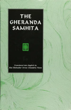 The Gheranda Samhita - Rai Bahadur Srisa Chandra V