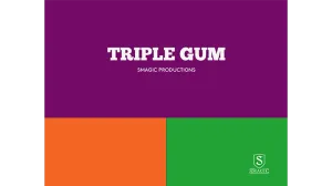 TRIPLE GUM by Smagic Productions